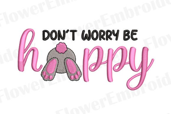 Don t Worry Be Hoppy Embroidery Review